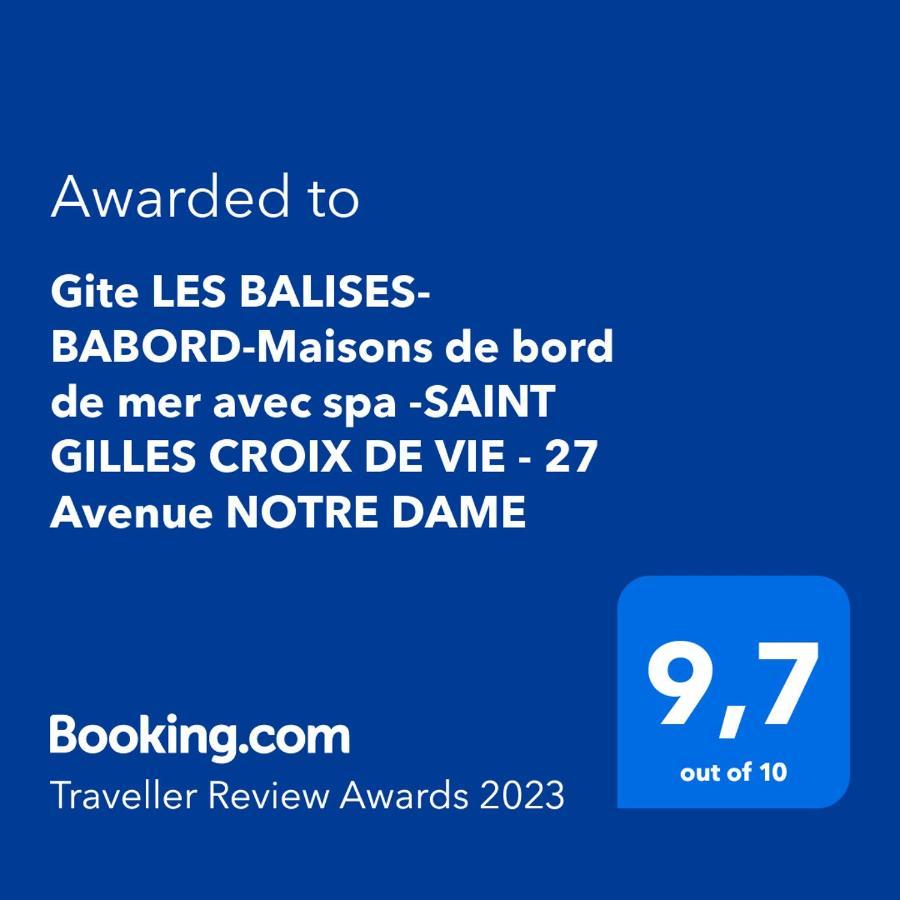 Gite Les Balises- Babord-Maisons De Bord De Mer Avec Spa -Saint Gilles Croix De Vie - 27 Avenue Notre Dame 外观 照片